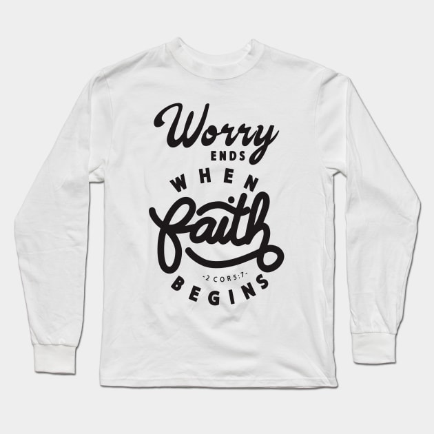 worry ends when faith Long Sleeve T-Shirt by garudadua